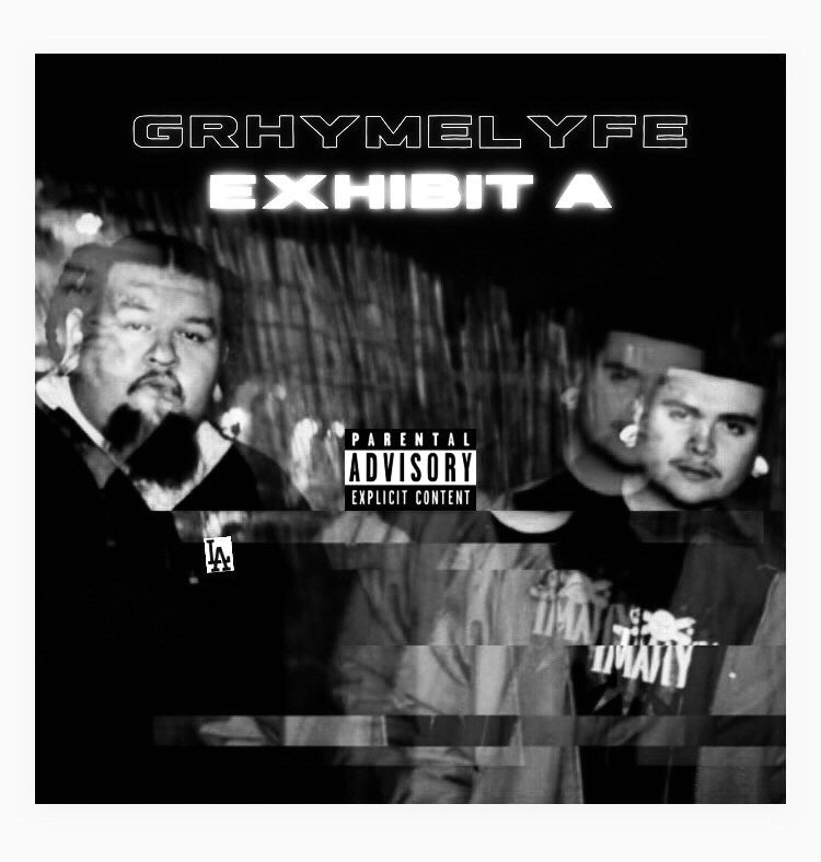 GRHYMELYFE - Exhibit A (Mixtape)